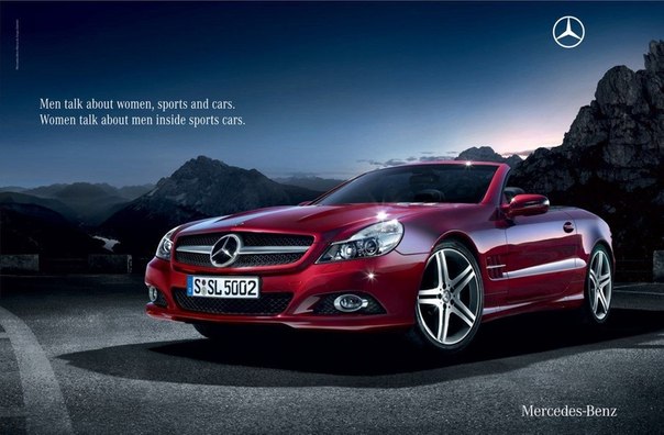 Mercedes-Benz: "Мужчины разговаривают про женщин, спорт и машины. Женщины разговаривают про мужчин в спортивных машинах"