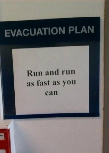 Самый понятный план эвакуации: "Беги, беги так быстро, как ты можешь"