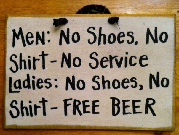 Табличка в пабеМужчины: Нет обуви, нет сорочки - нет обслуживания
