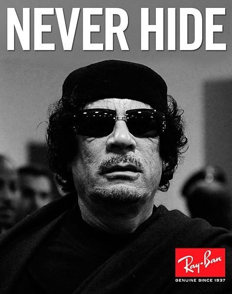 «Никогда не прячься». Муаммар Каддафи в рекламе очков Ray Ban