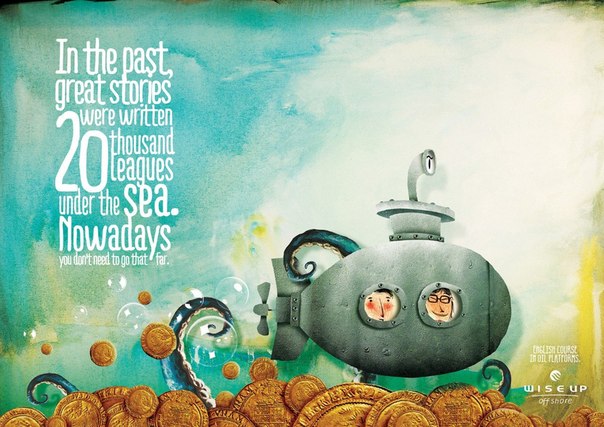 Креативная реклама оффшорного курса английского языка на заброшенных нефтяных платформах WiseUp: "Раньше великие истории писали на глубине 20 тысяч лье под водой. Сейчас не нужно заходить так далеко"